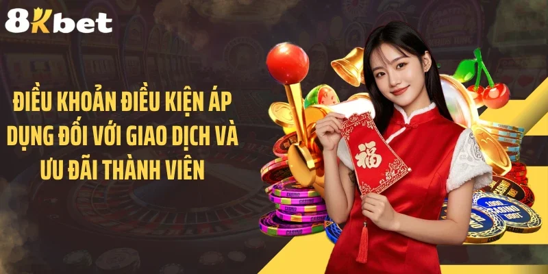 Điều khoản điều kiện áp dụng đối với giao dịch và ưu đãi thành viên