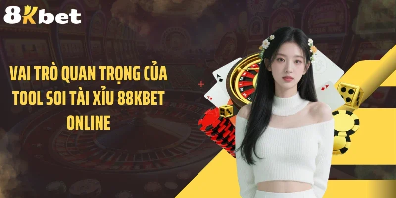 Vai trò quan trọng của tool soi tài xỉu 88KBET online